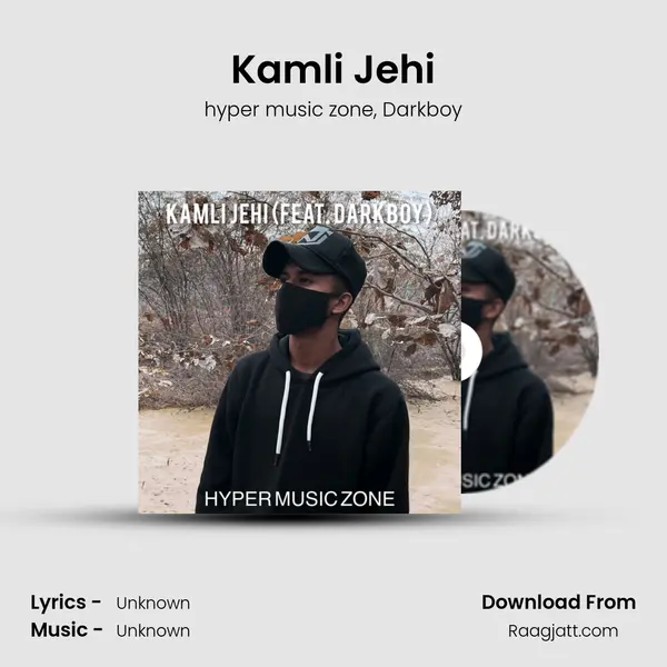 Kamli Jehi mp3 song