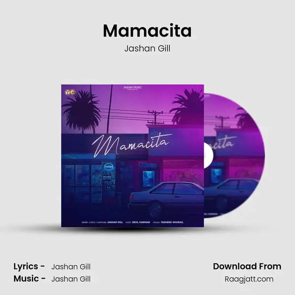 Mamacita - Jashan Gill album cover 