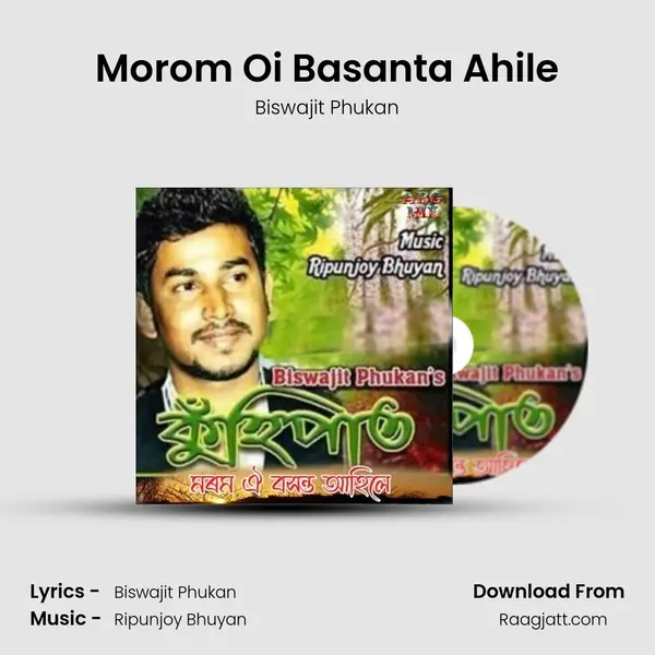 Morom Oi Basanta Ahile(Kuhipat) - Biswajit Phukan album cover 