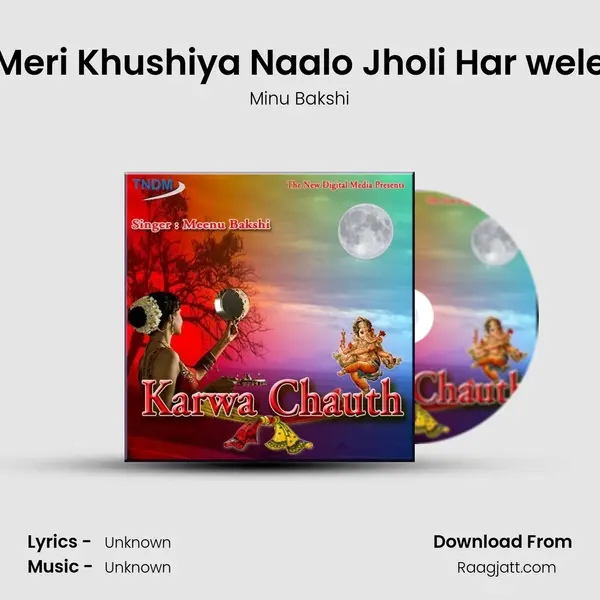 Meri Khushiya Naalo Jholi Har wele mp3 song