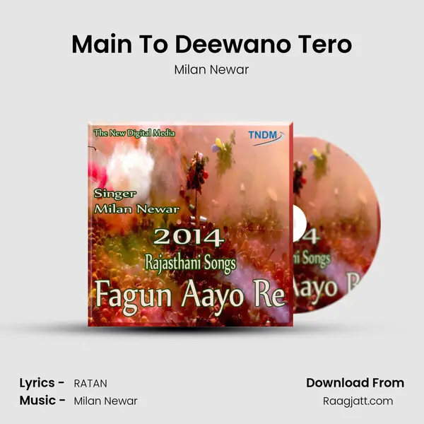 Main To Deewano Tero mp3 song