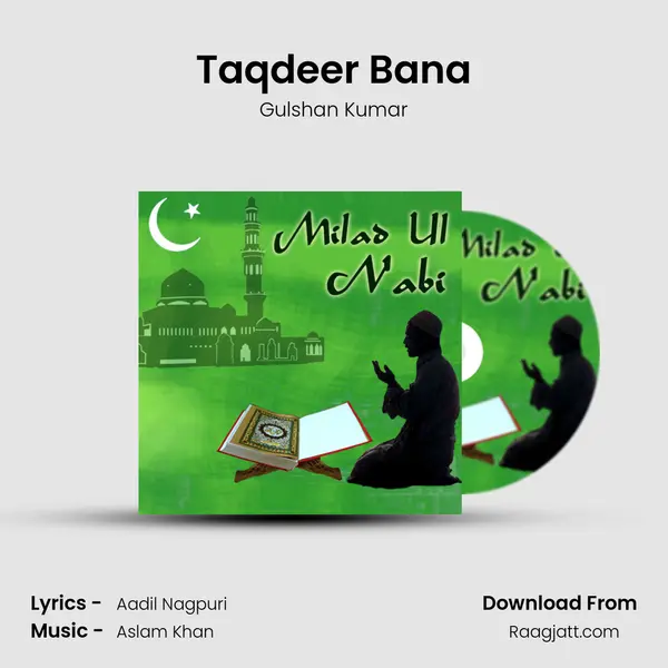 Taqdeer Bana mp3 song