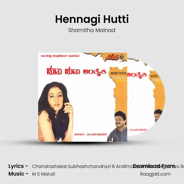 Hennagi Hutti - Shamitha Malnad album cover 