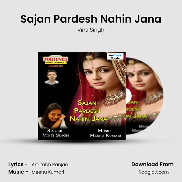 Sajan Pardesh Nahin Jana mp3 song