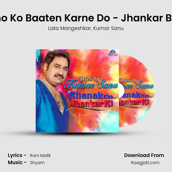 Naino Ko Baaten Karne Do - Jhankar Beats - Lata Mangeshkar mp3 song