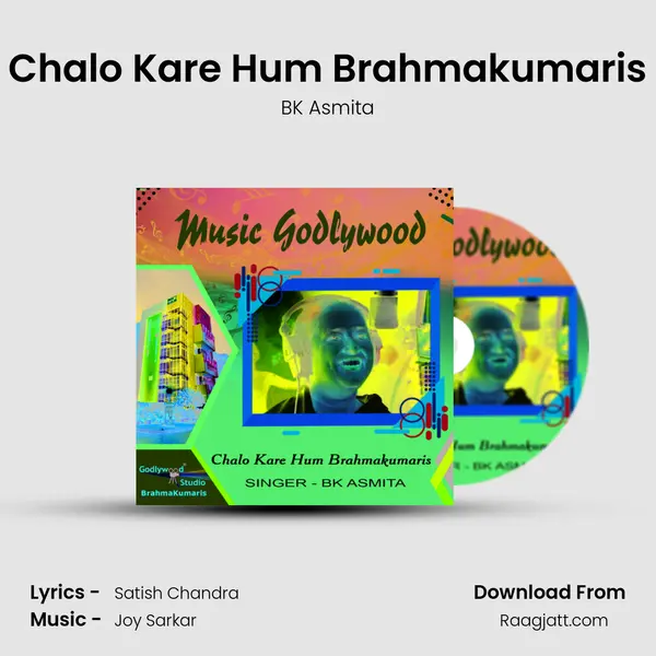 Chalo Kare Hum Brahmakumaris mp3 song