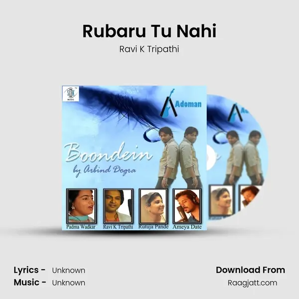 Rubaru Tu Nahi - Ravi K Tripathi mp3 song