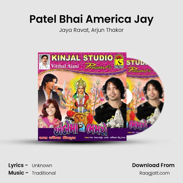 Patel Bhai America Jay - Jaya Ravat album cover 