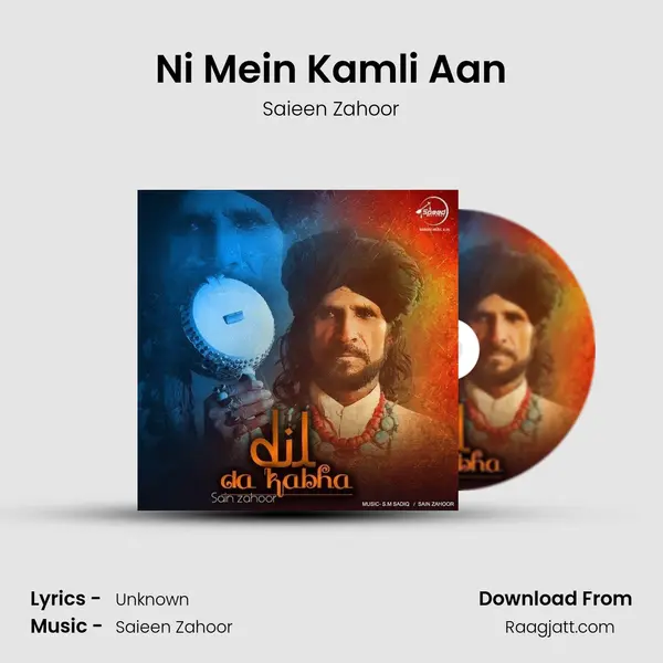 Ni Mein Kamli Aan - Saieen Zahoor album cover 