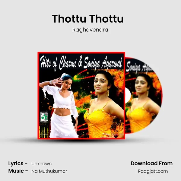 Thottu Thottu  (From Kadhal Kondaen) - Raghavendra album cover 