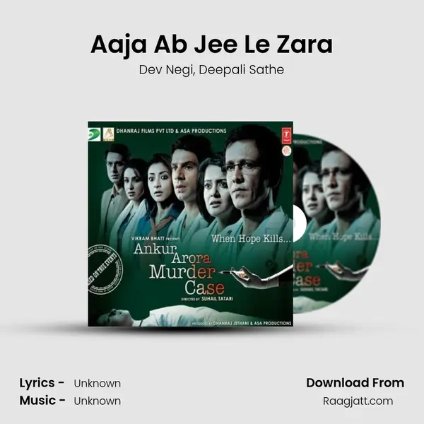 Aaja Ab Jee Le Zara mp3 song