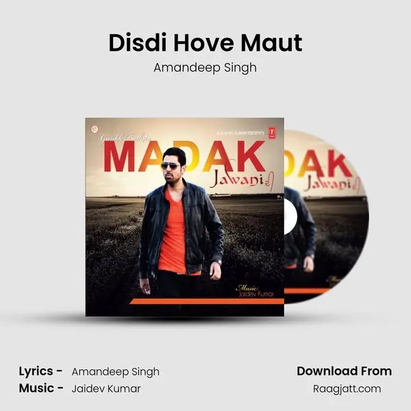 Disdi Hove Maut - Amandeep Singh album cover 