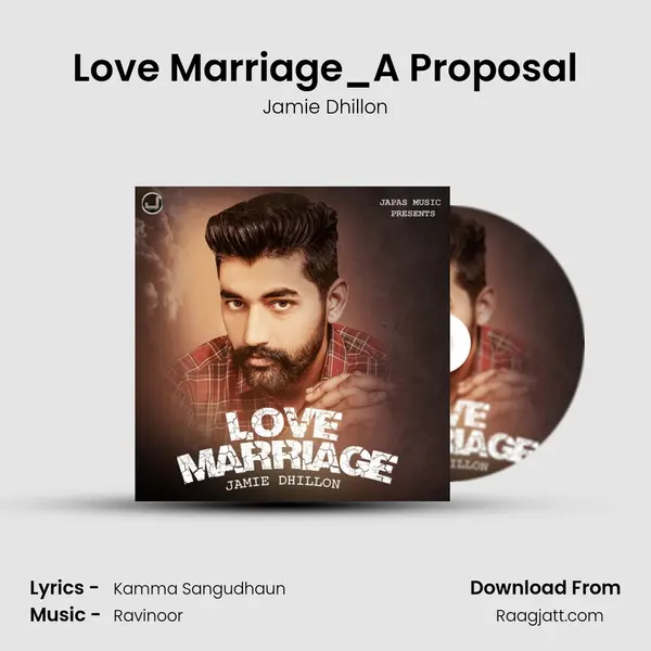 Love Marriage_A Proposal mp3 song