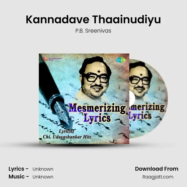 Kannadave Thaainudiyu - P.B. Sreenivas album cover 