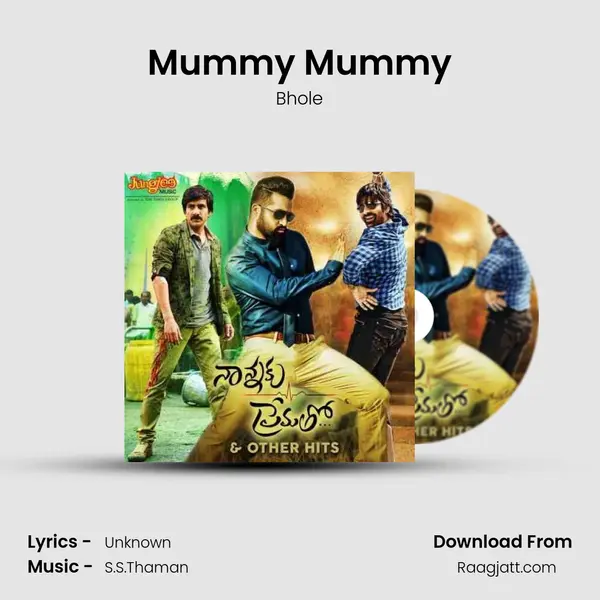 Mummy Mummy mp3 song