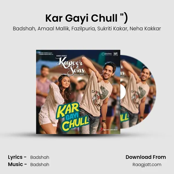 Kar Gayi Chull (From 