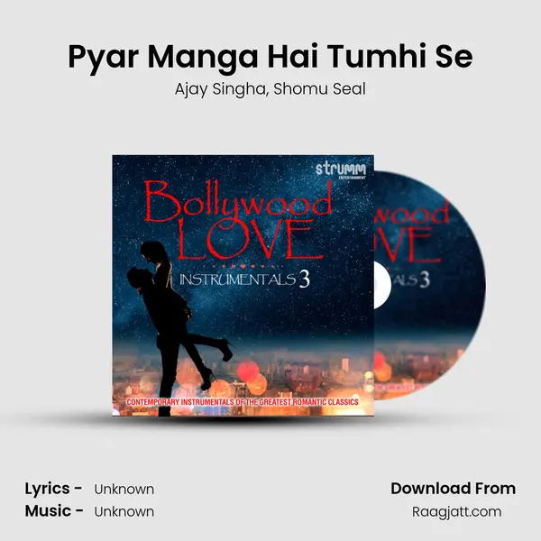 Pyar Manga Hai Tumhi Se mp3 song