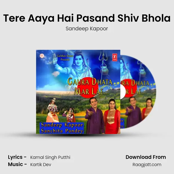 Tere Aaya Hai Pasand Shiv Bhola - Sandeep Kapoor album cover 