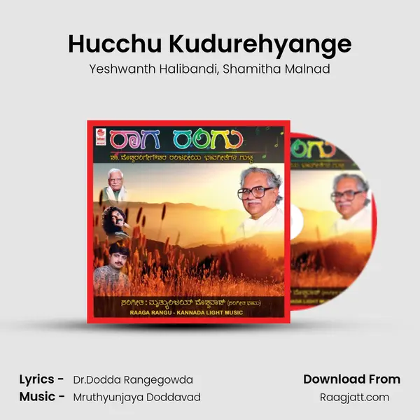 Hucchu Kudurehyange mp3 song