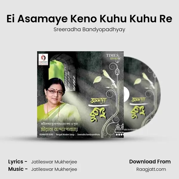 Ei Asamaye Keno Kuhu Kuhu Re - Sreeradha Bandyopadhyay album cover 