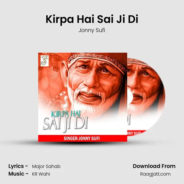 Kirpa Hai Sai Ji Di mp3 song