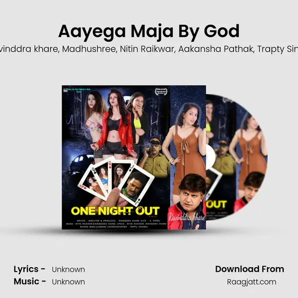 Aayega Maja By God mp3 song