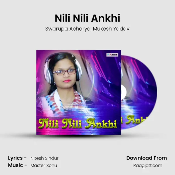 Nili Nili Ankhi - Swarupa Acharya album cover 