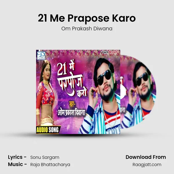 21 Me Prapose Karo mp3 song