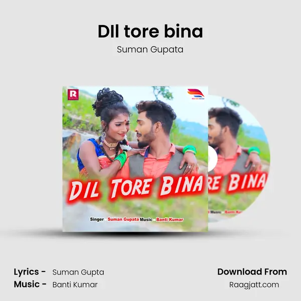 DIl tore bina mp3 song