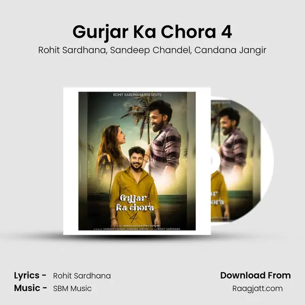 Gurjar Ka Chora 4 mp3 song