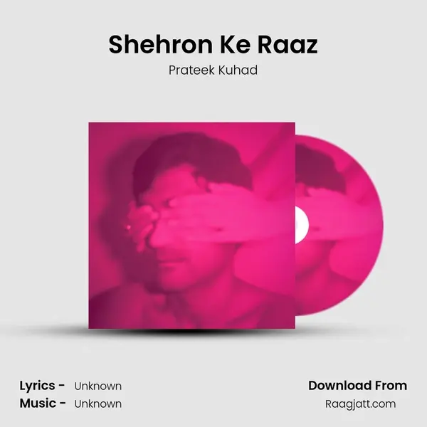 Shehron Ke Raaz - Prateek Kuhad album cover 