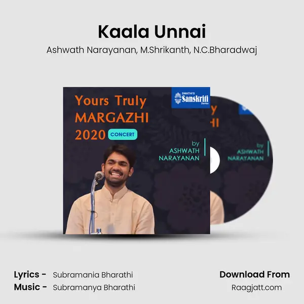 Kaala Unnai - Ashwath Narayanan album cover 