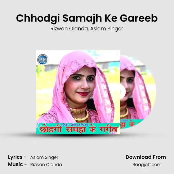 Chhodgi Samajh Ke Gareeb - Rizwan Olanda album cover 