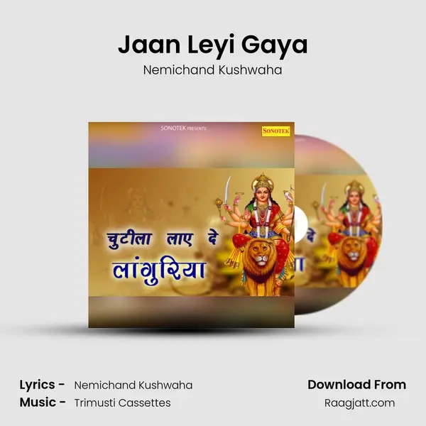 Jaan Leyi Gaya - Nemichand Kushwaha album cover 