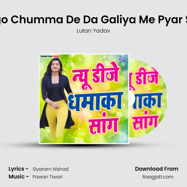 Ego Chumma De Da Galiya Me Pyar Se mp3 song