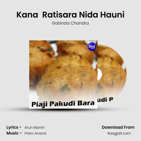 Kana  Ratisara Nida Hauni mp3 song