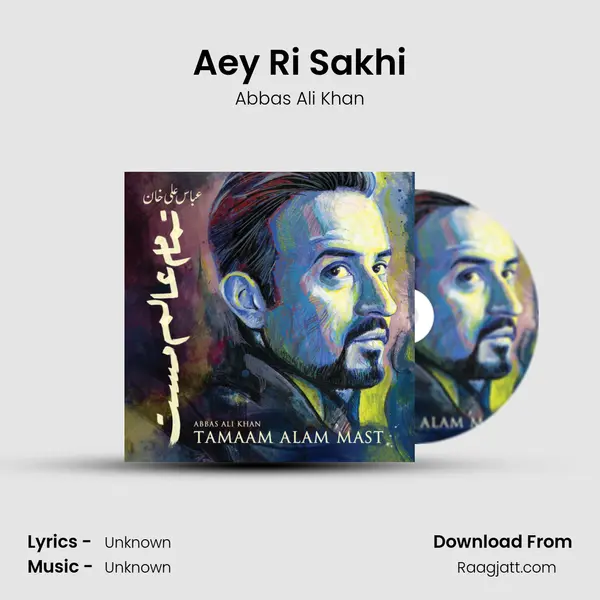 Aey Ri Sakhi - Abbas Ali Khan album cover 