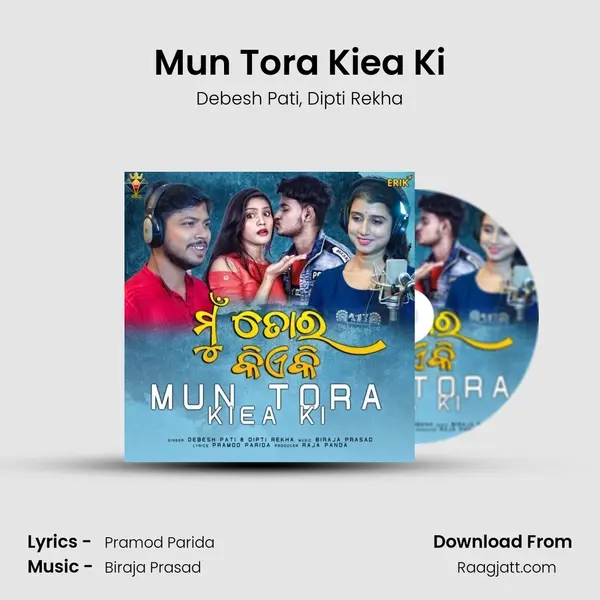 Mun Tora Kiea Ki mp3 song