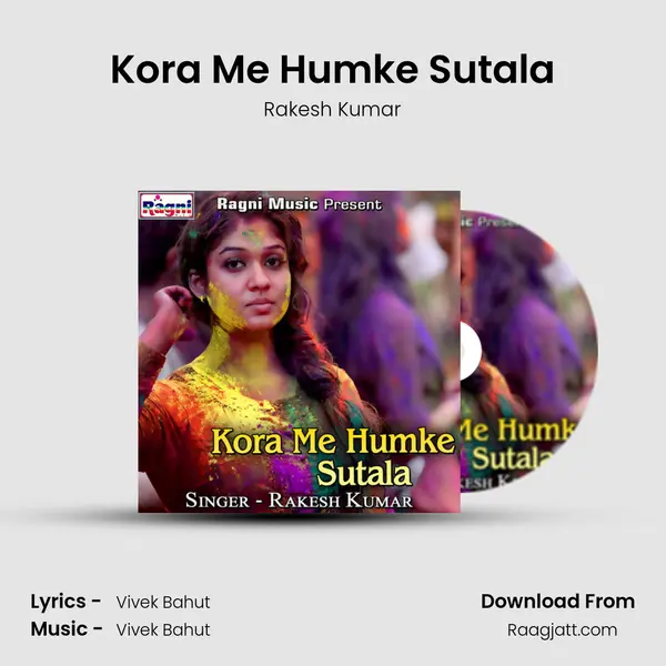 Kora Me Humke Sutala mp3 song