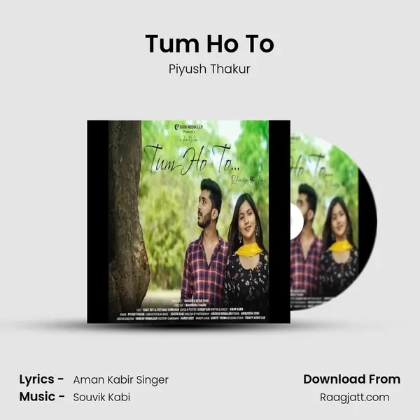 Tum Ho To - Piyush Thakur album cover 