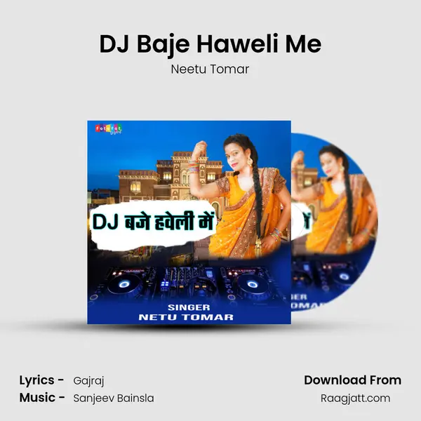 DJ Baje Haweli Me - Neetu Tomar album cover 