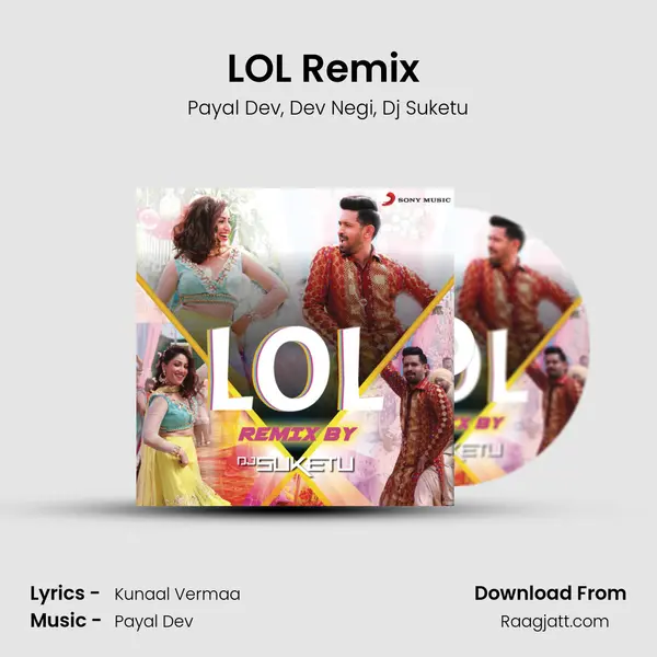 LOL Remix (By DJ Suketu) mp3 song