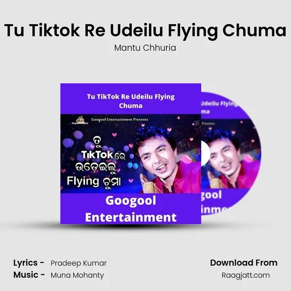 Tu Tiktok Re Udeilu Flying Chuma - Mantu Chhuria album cover 