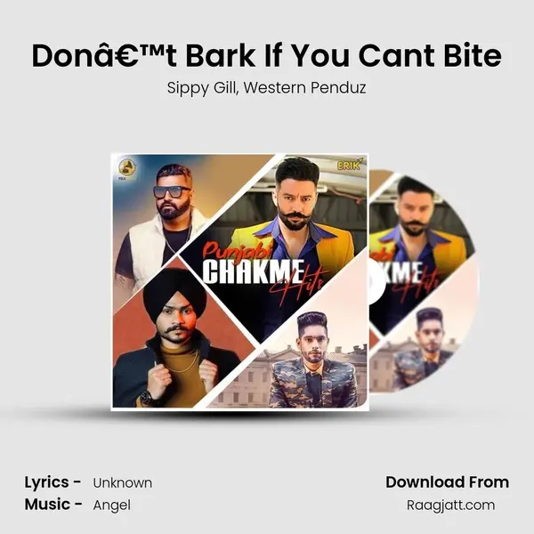 Donâ€™t Bark If You Can't Bite mp3 song