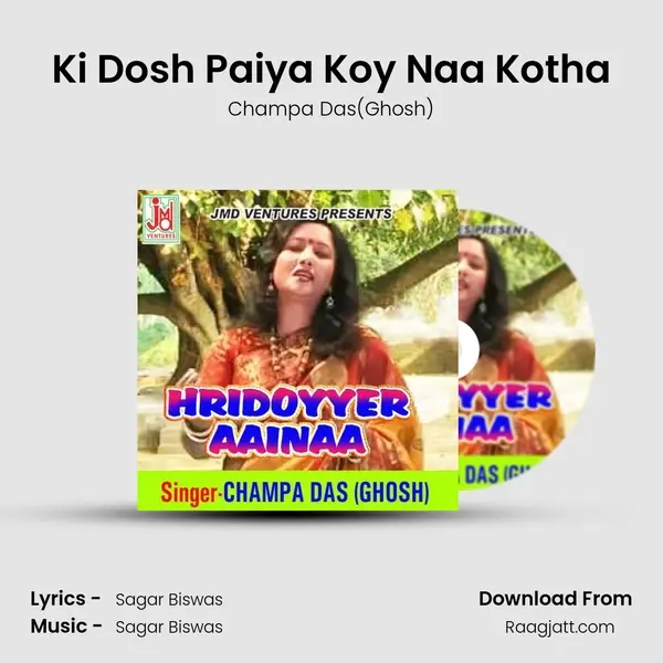 Ki Dosh Paiya Koy Naa Kotha mp3 song