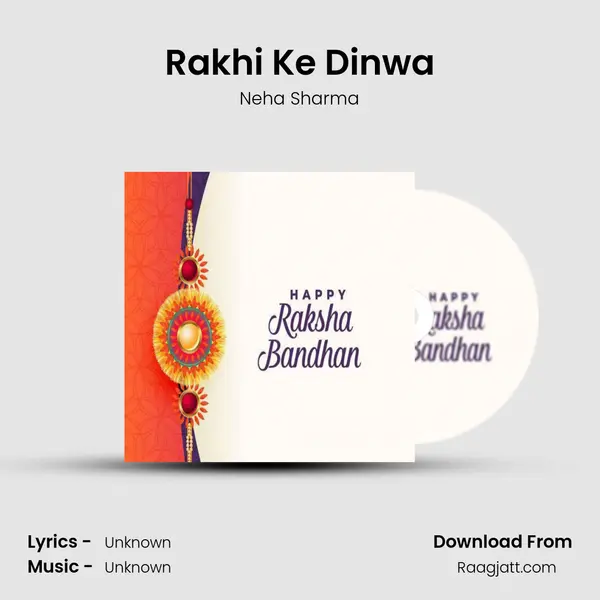 Rakhi Ke Dinwa - Neha Sharma album cover 