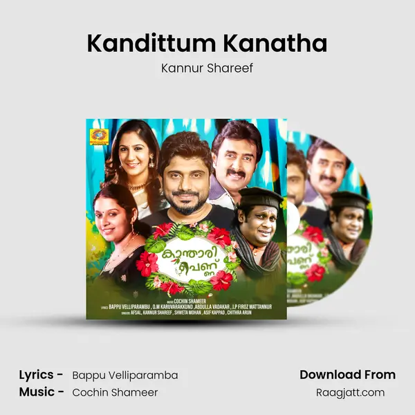 Kandittum Kanatha - Kannur Shareef mp3 song