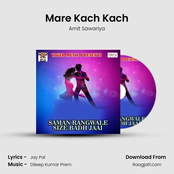 Mare Kach Kach mp3 song