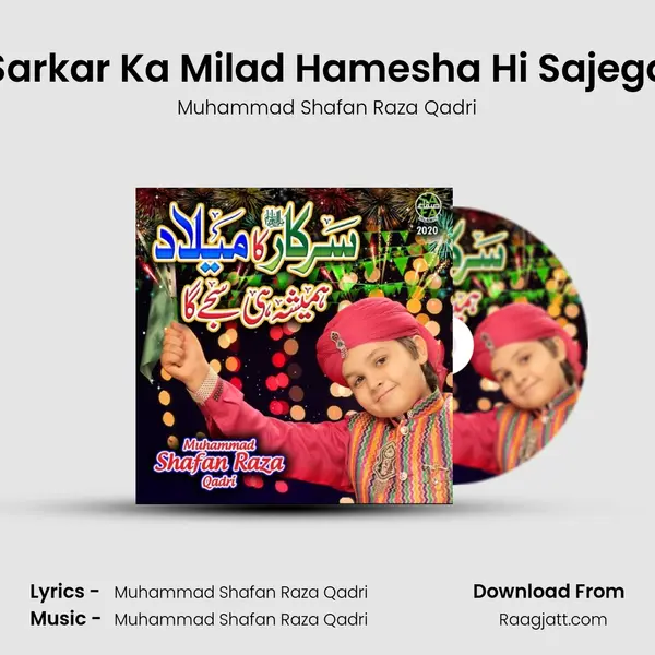 Sarkar Ka Milad Hamesha Hi Sajega mp3 song