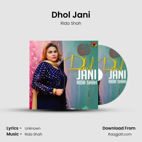 Dhol Jani - Rida Shah album cover 